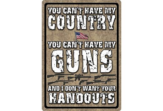 RIVERS EDGE SIGN 12"x17" "YOU CAN'T HAVE MY COUNTRY"